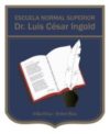 Escuela Normal "Dr. Luis César Ingold"